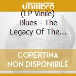(LP Vinile) Blues - The Legacy Of The Blues/180 Gr Marbre Violet lp vinile