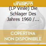 (LP Vinile) Die Schlager Des Jahres 1960 / Various lp vinile
