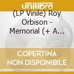 (LP Vinile) Roy Orbison - Memorial (+ A Love So Beautiful Cd) (Lp+Cd) lp vinile