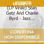 (LP Vinile) Stan Getz And Charlie Byrd - Jazz Samba vinile