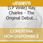 (LP Vinile) Ray Charles - The Original Debut Recording (Ltd White Vinyl) vinile