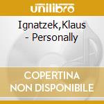 Ignatzek,Klaus - Personally cd