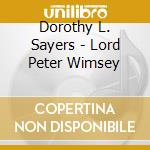 Dorothy L. Sayers - Lord Peter Wimsey cd