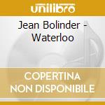 Jean Bolinder - Waterloo cd musicale
