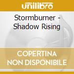 Stormburner - Shadow Rising cd