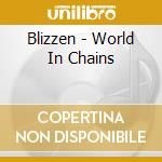 Blizzen - World In Chains cd
