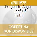 Forged In Anger - Leaf Of Faith cd musicale