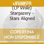 (LP Vinile) Stargazery - Stars Aligned vinile
