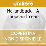 Hellandback - A Thousand Years cd