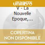 V - La Nouvelle Epoque, Autarkic, Jamie Paton Rmxs (12') cd