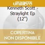 Kenneth Scott - Straylight Ep (12') cd