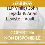 (LP Vinile) John Tejada & Arian Leviste - Vault Ep