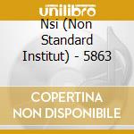 Nsi (Non Standard Institut) - 5863 cd