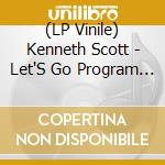 (LP Vinile) Kenneth Scott - Let'S Go Program Thomas (12') vinile