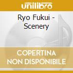 Ryo Fukui - Scenery cd