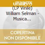 (LP Vinile) William Selman - Musica Enterrada vinile