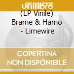(LP Vinile) Brame & Hamo - Limewire