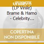 (LP Vinile) Brame & Hamo - Celebrity Impersonator