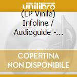 (LP Vinile) Infoline / Audioguide - Infoline Global (Poster+12') vinile