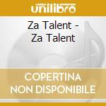 Za Talent - Za Talent cd