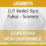 (LP Vinile) Ryo Fukui - Scenery lp vinile di Ryo Fukui