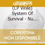 (LP Vinile) System Of Survival - Nu Soul Era lp vinile di System Of Survival