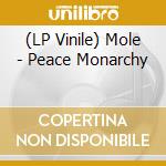 (LP Vinile) Mole - Peace Monarchy lp vinile di Mole
