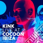 Kink - Live At Cocoon Ibiza cd
