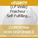 (LP Vinile) Fraicheur - Self-Fulfilling Prophecy Remixes lp vinile di Fraicheur