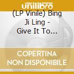 (LP Vinile) Bing Ji Ling - Give It To You / No Clue lp vinile di Bing Ji Ling