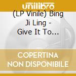 (LP Vinile) Bing Ji Ling - Give It To You / No Clue vinile