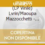 (LP Vinile) Lvrin/Maoupa Mazzocchetti - Split Ep