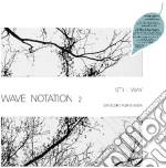 Satoshi Ashikawa - Still Way (Wave Notation 2) cd