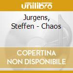 Jurgens, Steffen - Chaos cd
