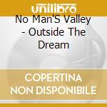 No Man'S Valley - Outside The Dream