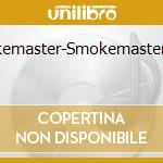 Smokemaster-Smokemaster-Digi- cd musicale