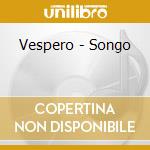 Vespero - Songo cd