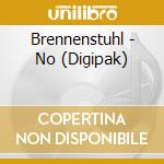 Brennenstuhl - No (Digipak) cd
