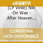 (LP Vinile) Nile On Wax - After Heaven (Ltd.Gtf.Yellow Lp) lp vinile