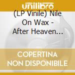(LP Vinile) Nile On Wax - After Heaven (Ltd.Gtf.Yellow Lp) vinile