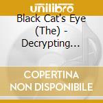 Black Cat's Eye (The) - Decrypting Dreams Of Weird Animals And Strange Objects cd