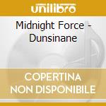 Midnight Force - Dunsinane cd musicale di Midnight Force
