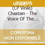 (LP Vinile) Chastain - The Voice Of The Cult 30 Years Heavy lp vinile di Chastain