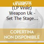 (LP Vinile) Weapon Uk - Set The Stage Light vinile