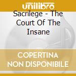 Sacrilege - The Court Of The Insane cd