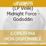 (LP Vinile) Midnight Force - Gododdin vinile