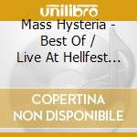 Mass Hysteria - Best Of / Live At Hellfest (3 Cd+Dvd) cd musicale