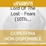 Lord Of The Lost - Fears (10Th Anniversary Edition) cd musicale