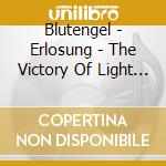 Blutengel - Erlosung - The Victory Of Light (Box Set, 2Cd + Bonus Cd + Photobook + Keychain) cd