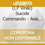 (LP Vinile) Suicide Commando - Axis Of Evil (2Lp) lp vinile